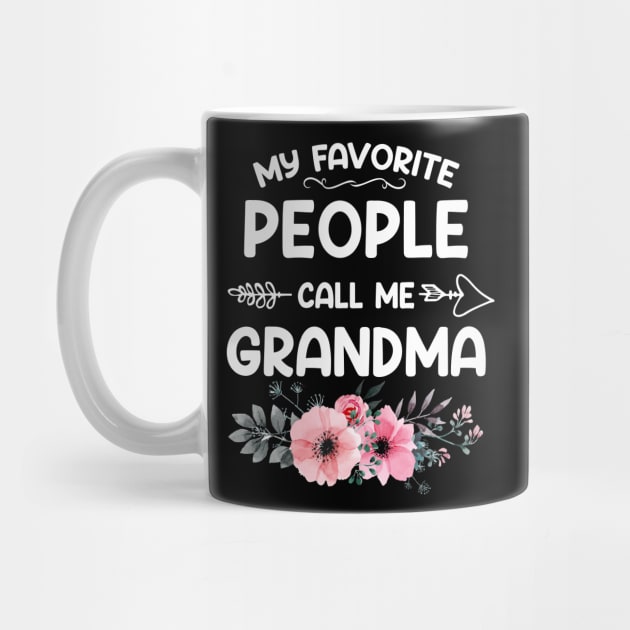 My Favorite People Call Me Grandma Pink Floral Mother's Day by shattorickey.fashion